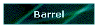 Barrel