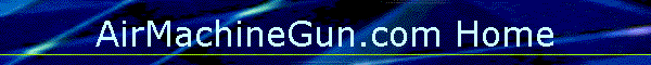 AirMachineGun.com Home