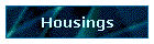 Housings