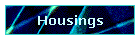 Housings