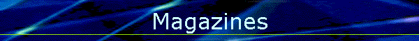 Magazines