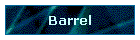 Barrel