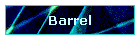 Barrel